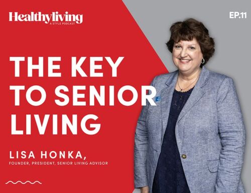 Healthy Living Podcast: The Key to Senior Living with Lisa Honka