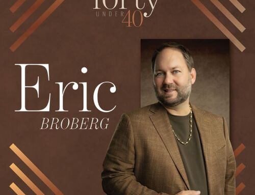 40 Under 40: Eric Broberg