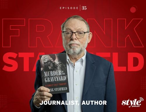 The Style Podcast: Frank Stanfield, Journalist & Author