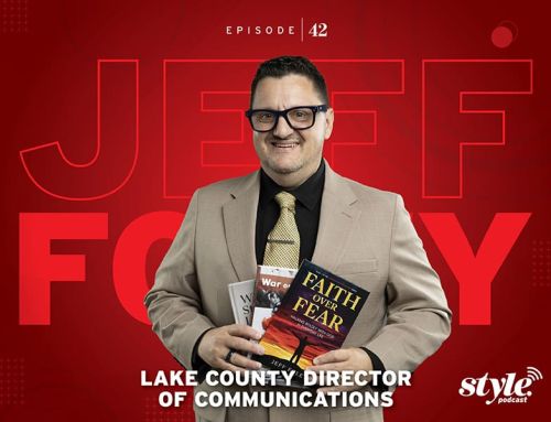 The Style Podcast: Jeff Foley, Lake County Communications Director