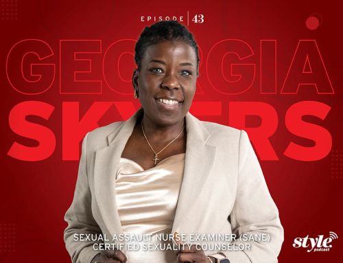 The Style Podcast: Georgia Skyers, Sexual Assault Nurse Examiner